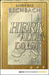 cover Andreas Eschbach: Herr aller Dinge